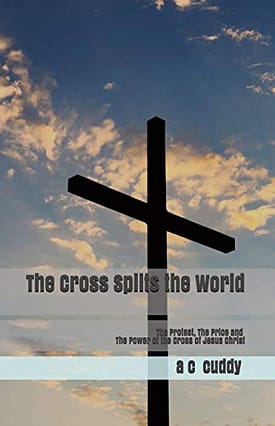 The Cross Splits The World