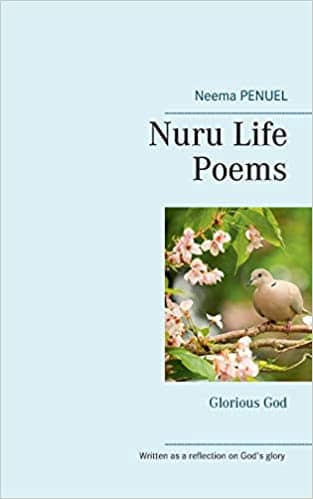 Nuru Life Poems Glorious God