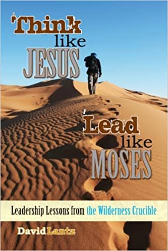 Think Like Jesus, Lead Like Moses